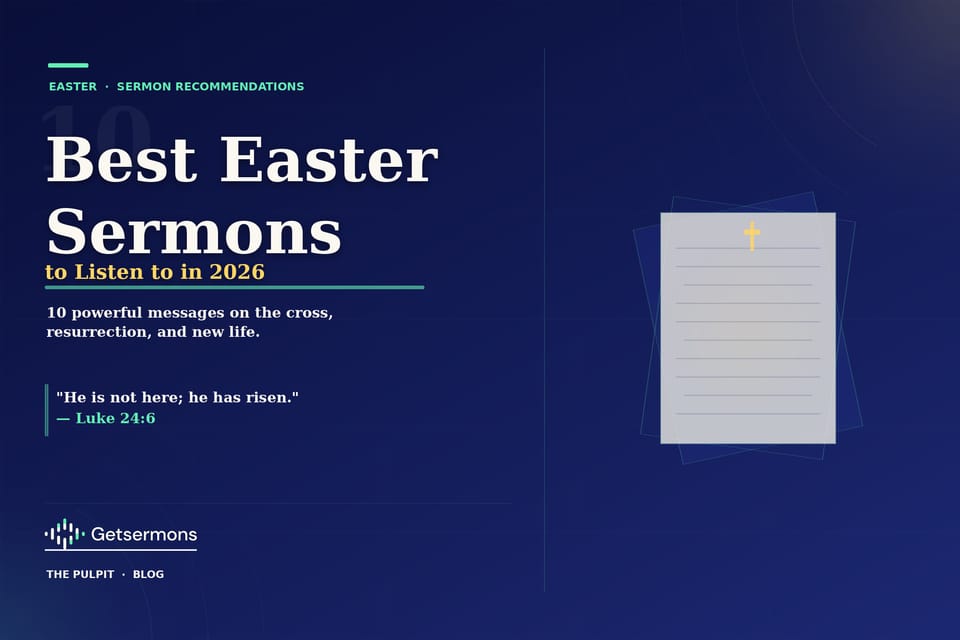 Best Easter Sermons to Listen to in 2026